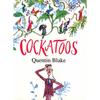 The Cockatoos by Quentin Blake